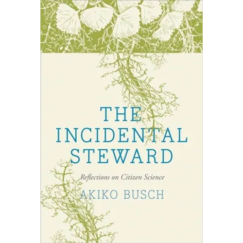 The Incidental Steward: Reflections on Citizen Science