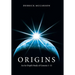 Origins: An In-Depth Study of Genesis 1-11