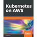 Kubernetes on AWS