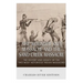 The Wounded Knee Massacre and the Sand Creek Massacre: The History and Legacy of the Two Most Notorious Indian Massacres