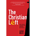 The Christian Left: How Liberal Thought Has Hijacked the Church