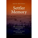 Settler Memory: The Disavowal of Indigeneity and the Politics of Race in the United States