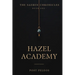 The Saeren Chronicles: Book One: Hazel Academy