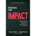 Prepare for Impact: Driving Growth and Serving Others Through the Principles of Human-Centered Leadership-Estis, Ryan and Chad