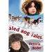 Sled Dog Tales