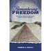 Remembering Freedom