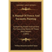 A Manual Of Fresco And Encaustic Painting: Containing Ample Instructions For Executing Works Of These Descriptions (1843)