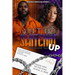 Ain't No Switchin' Up: A Prison Love Tale