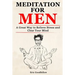 Meditation for Men: A Great Way to Relieve Stress and Clear Your Mind