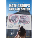 Hate Groups and Hate Speech