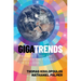 Gigatrends: Six Forces That Are Changing the Future for Billions