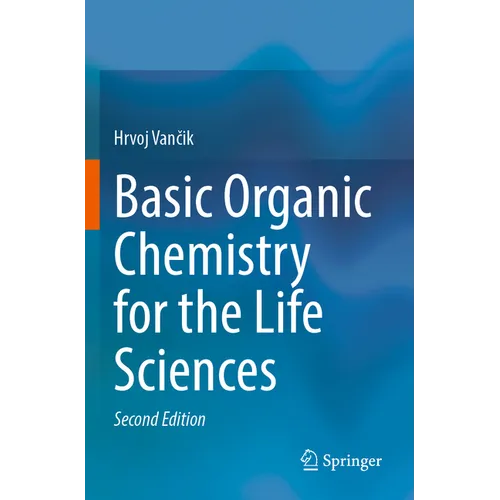Basic Organic Chemistry for the Life Sciences