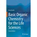 Basic Organic Chemistry for the Life Sciences
