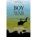 A Boy at War: A Marine's Novel of the Vietnam War