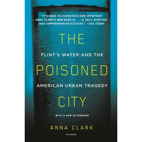 The Poisoned City: Flint's Water and the American Urban Tragedy