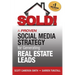 SOLD! A Proven Social Media Strategy for Generating Real Estate Leads