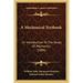 A Mechanical Textbook: Or Introduction To The Study Of Mechanics (1884)