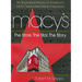 Macy's: The Store, The Star, The Story