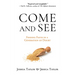 Come and See: Finding Faith in a Generation of Doubt