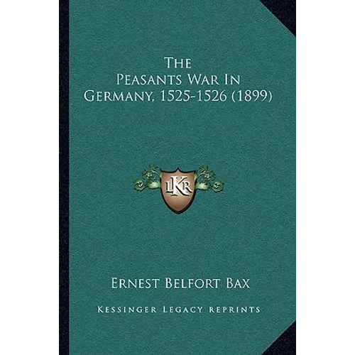 The Peasants War In Germany, 1525-1526 (1899)