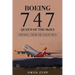 Boeing 747. Queen of the Skies. Farewell from the Flight Deck.