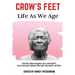 Crow's Feet: Life As We Age