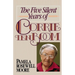 The Five Silent Years of Corrie Ten Boom