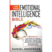 The Final Emotional Intelligence Bible: 3 Books in 1: Everything You Should Know About EQ, Cognitive Behavioral Therapy, and Psychology 101 to Increas