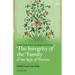 The Integrity of the Family & the Role of Parents