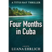 Four Months in Cuba: A Titus Ray Thriller