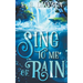 Sing to Me of Rain