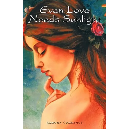 Even Love Needs Sunlight