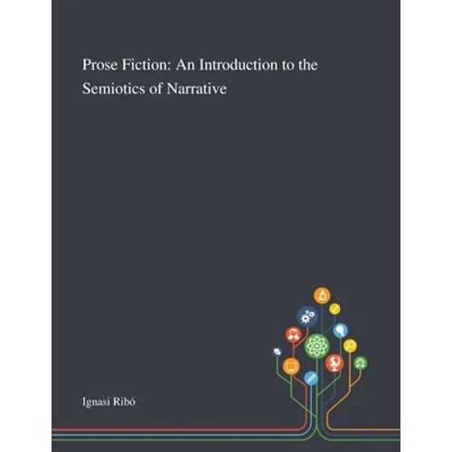 Prose Fiction: An Introduction to the Semiotics of Narrative