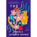 The Light Always Breaks