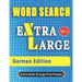 WORD SEARCH Extra Large - German Edition