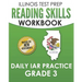 ILLINOIS TEST PREP Reading Skills Workbook Daily IAR Practice Grade 3: Preparation for the Illinois Assessment of Readiness ELA/Literacy Tests