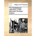The Heidelbergh Catechism of the Reformed Christian Religion.
