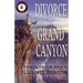 Divorce by Grand Canyon: 8 Riveting True Crime Stories