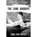 The Long Goodbye: journey to a miracle