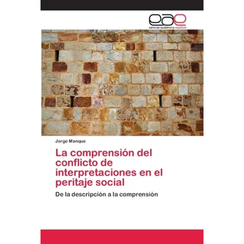 La comprensión del conflicto de interpretaciones en el peritaje social
