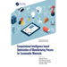 Computational Intelligence based Optimization of Manufacturing Process for Sustainable Materials