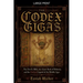 The Codex Gigas: The Devil's Bible, the Giant Book of Bohemia, and the Darkest Legend of the Middle Ages