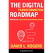 The Digital Transformation Roadmap: Rebuild Your Organization for Continuous Change