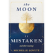 The Moon is Mistaken: and other musings