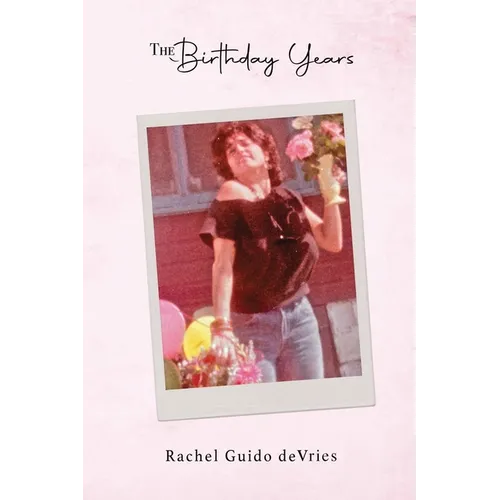 The Birthday Years