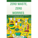 Zero Waste, Zero Worries: How to Ditch Disposable Items and Embrace a Sustainable Lifestyle