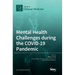 Mental Health Challenges during the COVID-19 Pandemic