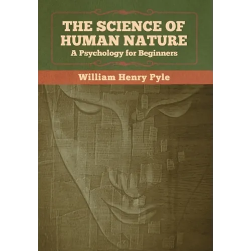 The Science of Human Nature: A Psychology for Beginners