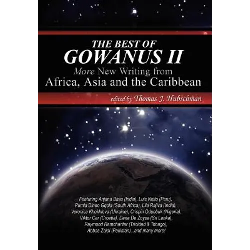 The Best of Gowanus II: More New Writing from Africa, Asia & the Caribbean