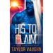 His to Claim: A Sci-Fi Alien Romance